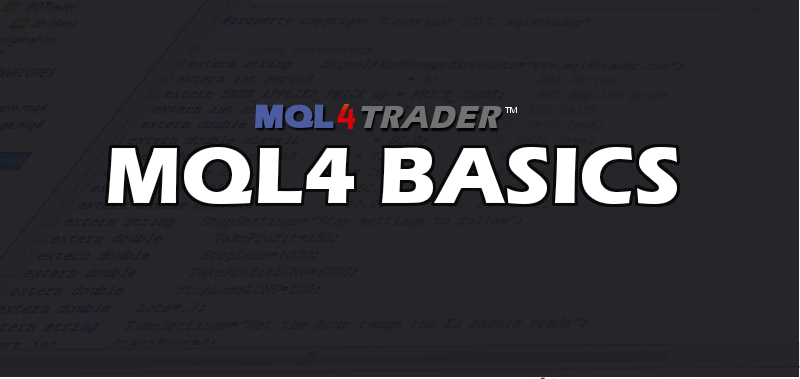 MQL4 BASICS - CREATE YOUR OWN AUTOTRADING EXPERT ADVISORS FOR FREE